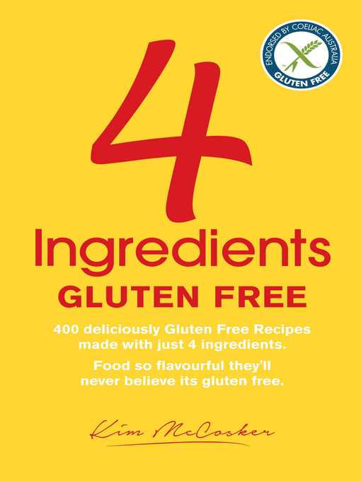 Title details for 4 Ingredients Gluten Free by Kim McCosker - Wait list